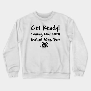 Ballot Box Pox Crewneck Sweatshirt